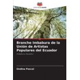 thumbnail image 1 of Branche Imbabura de la Unión de Artistas Populares del Ecuador (Paperback), 1 of 1