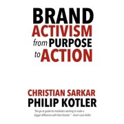 Brand Activism From Purpose to Action, Paperback