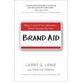 thumbnail image 1 of Pre-Owned Brand Aid: Taking Control of Your Reputation - Before Everyone Else Does (Hardcover) 0735205361 9780735205369, 1 of 1