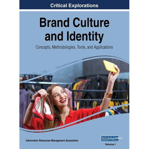 Brand Culture and Identity: Concepts, Methodologies, Tools, and Applications, VOL 1, (Hardcover)
