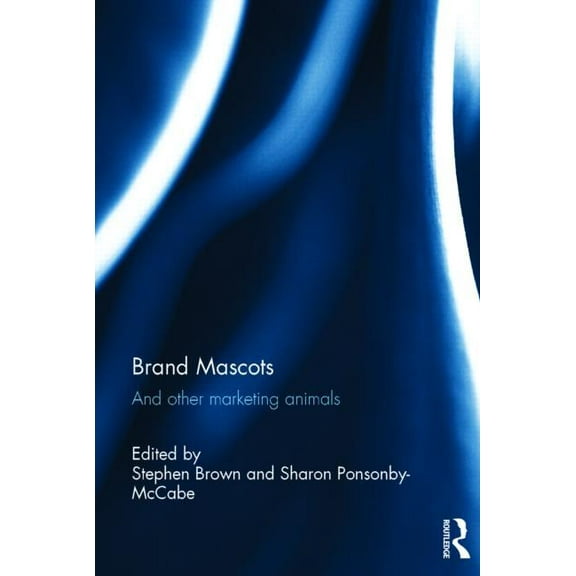 Brand Mascots: And Other Marketing Animals, (Hardcover)