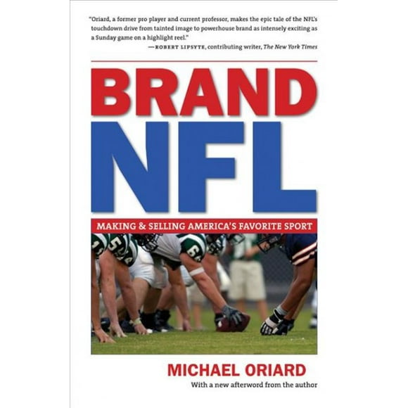 Pre-Owned Brand NFL: Making and Selling America's Favorite Sport Paperback