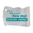 thumbnail image 1 of It's A Brand New Day Dream Away Dream Away Motivational Quote Wall Decal Wall Art Sticker Designs Vinyl Stickers For Home House Walls Rooms Windows Bedroom Decoration Size (20x20 inch), 1 of 1