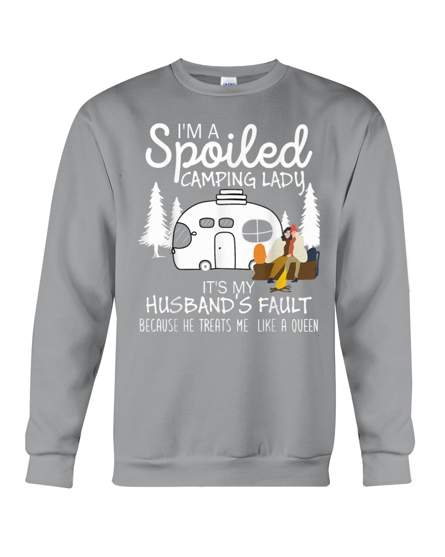 Brand New I'm A Spoiled Camping Lady It's My Husband's Fault Crewneck