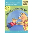 thumbnail image 1 of Brand New Readers: Piggy and Dad Play : Brand New Readers (Paperback), 1 of 1