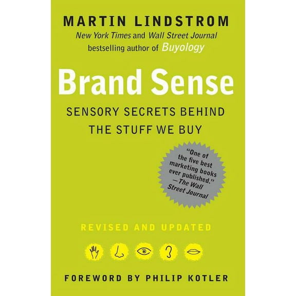 Brand Sense: Sensory Secrets Behind the Stuff We Buy, (Paperback)
