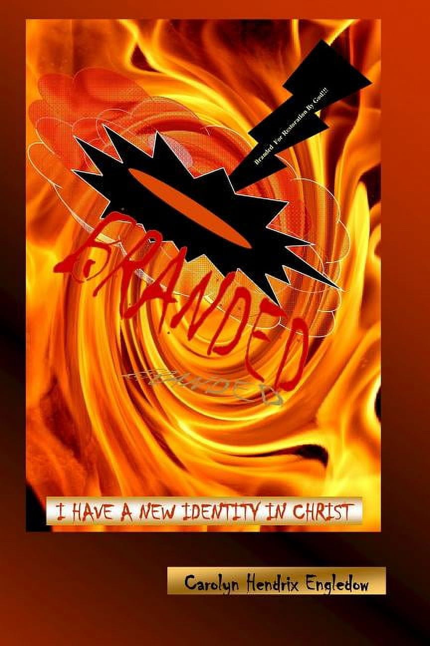 Branded: I Have A New Identity in Christ, (Paperback)