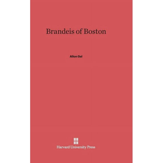 Brandeis of Boston, (Hardcover)