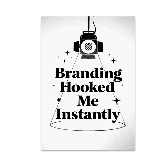 Branding Hooked Me Instantly - Personal Branding Enthusiast - 13x19 Poster Print