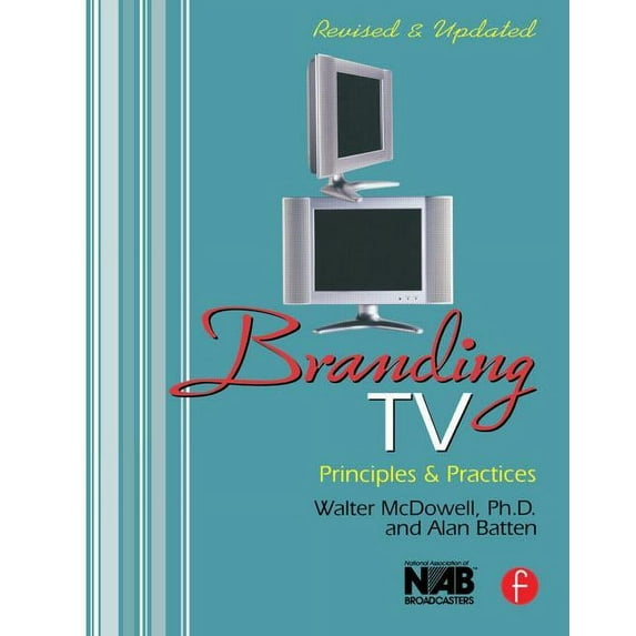 Branding TV: Principles and Practices, (Paperback)
