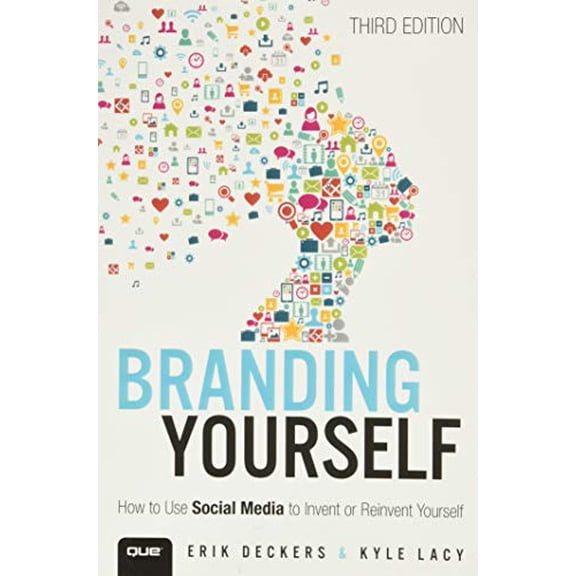 Pre-Owned Branding Yourself: How to Use Social Media to Invent or Reinvent Yourself (Paperback) 0789759012 9780789759016