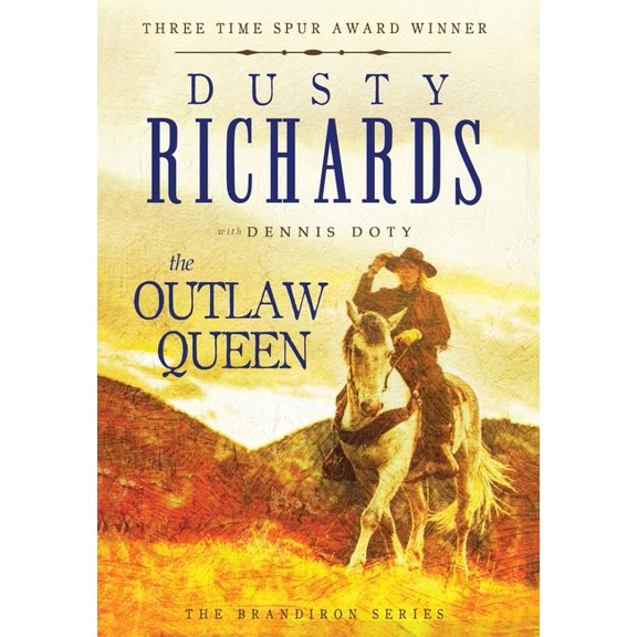 Brandiron: The Outlaw Queen (Hardcover)