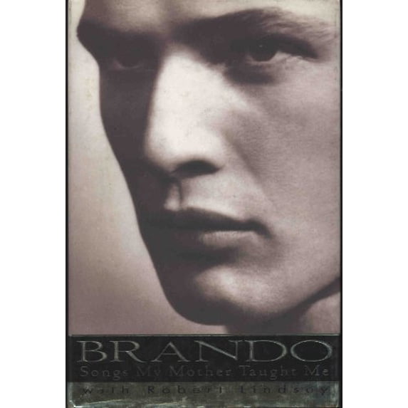 Pre-Owned Brando: Songs My Mother Taught Me (Hardcover) 0394224256 9780394224251