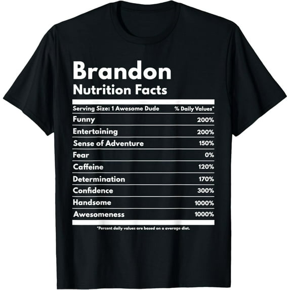 Brandon Gift Nutrition Facts Funny Personalized Name Brandon T-ShirtMen and women, Black T-shirt, size: Extra large
