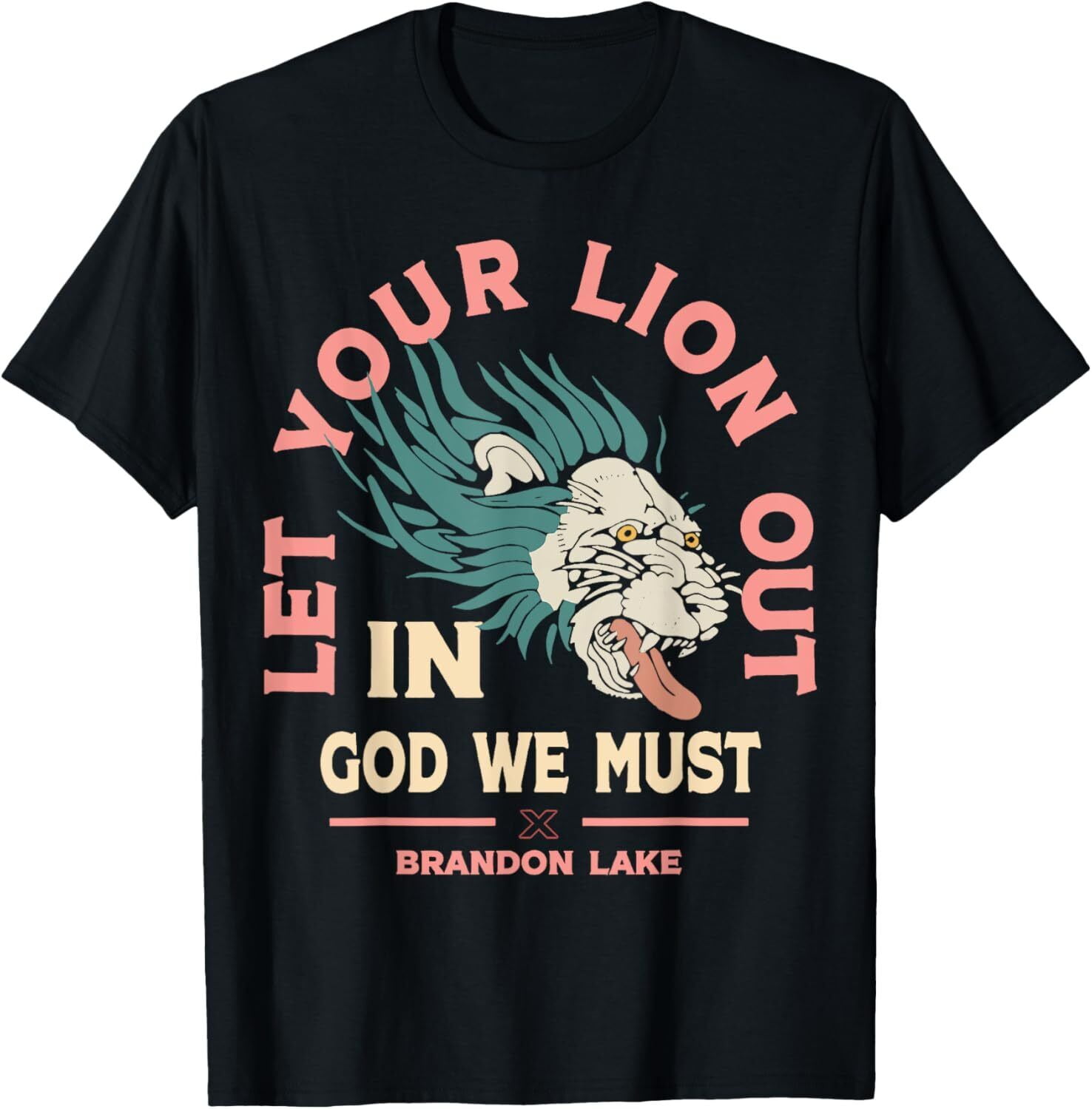 Brandon Lake Let Your Lion Out We Must Merch TShirt