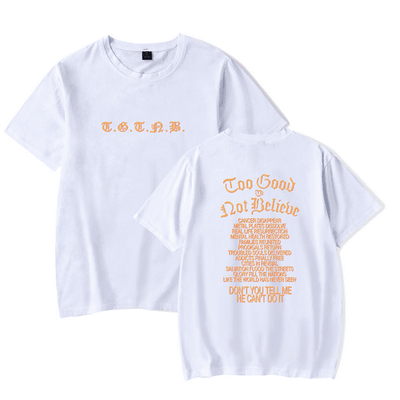 Brandon Lake Too Good to Not Believe T-Shirt Men/Women Streetwear T-Shirt Shirt Short Sleeve