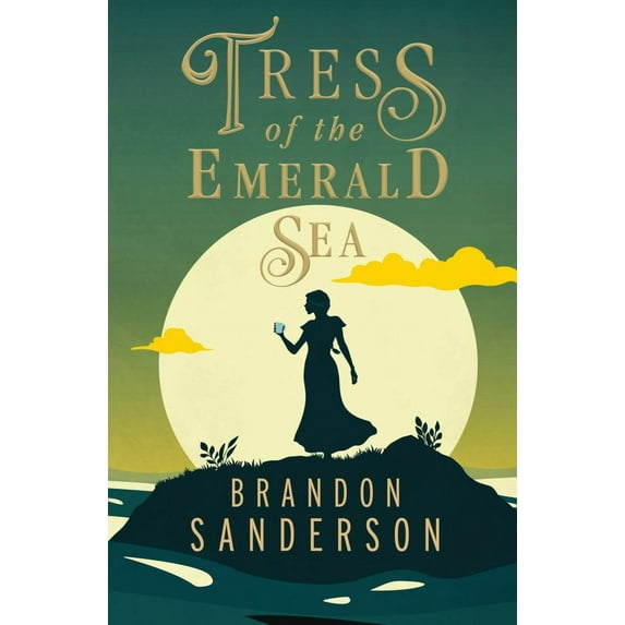 Brandon Sanderson: Tress of the Emerald Sea: A Cosmere Novel (Hardcover)