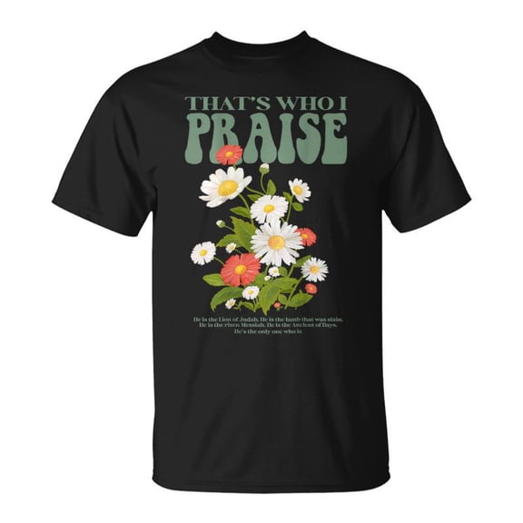 Brandon That's Who I Praise Jesus Christian Lake Merch T-Shirt
