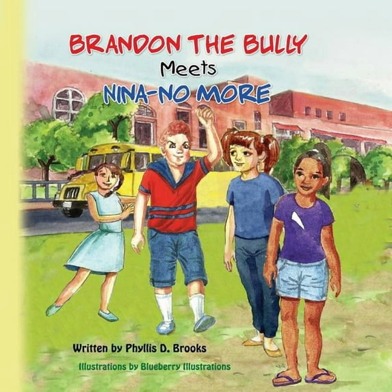 Brandon The Bully Meets Nina NO More, (Paperback)