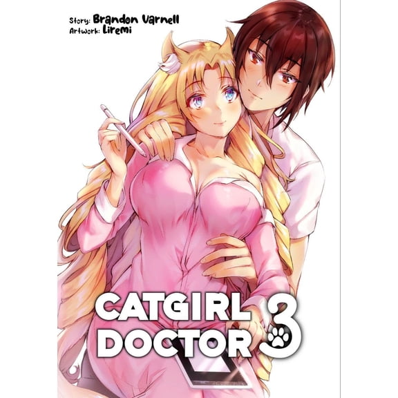 Varnell, B Catgirl Doctor - Band 3 (Light Novel): Mit tollem Extra in der Erstaufla (Paperback)