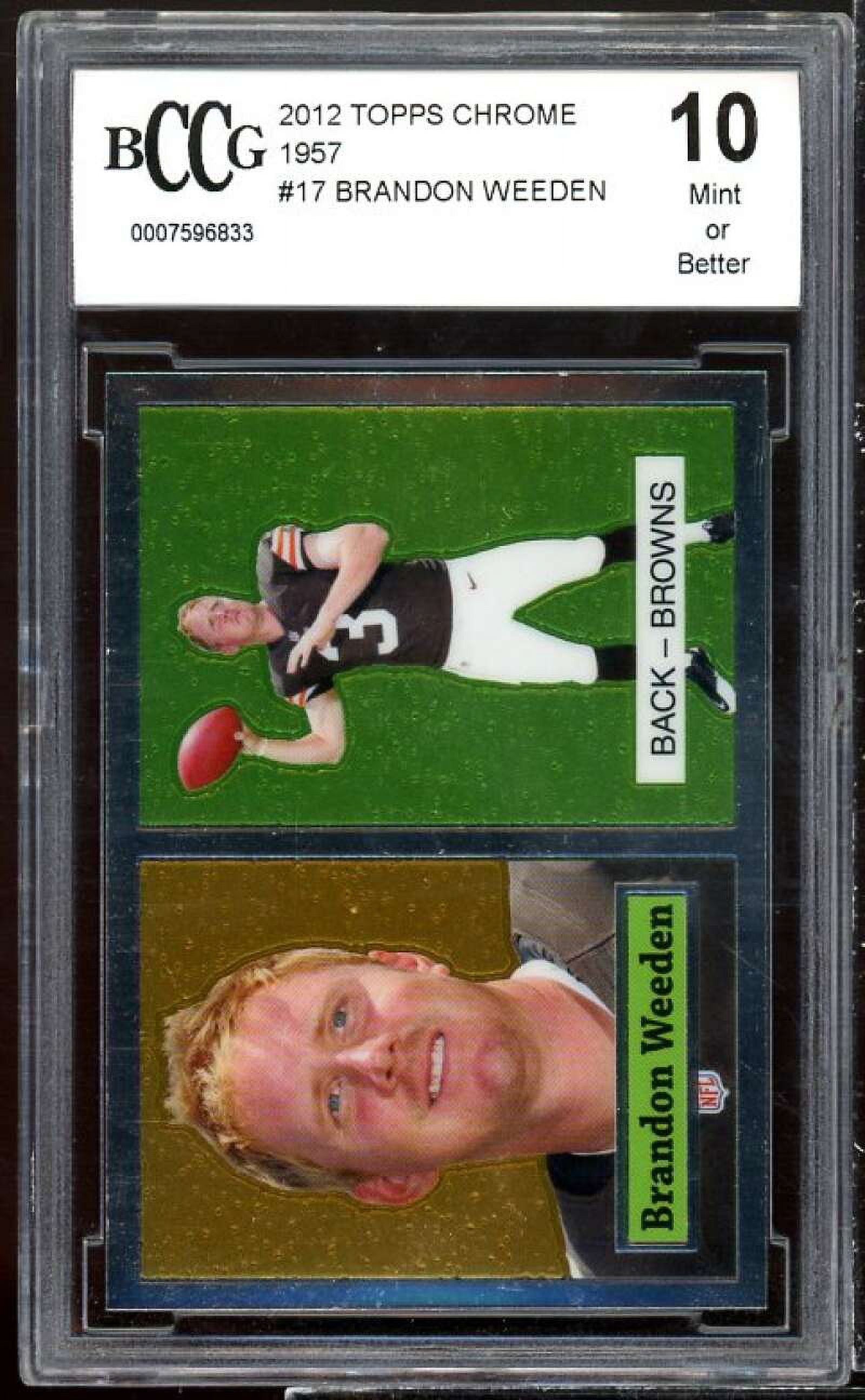 Brandon Weeden Rookie Card 2012 Topps Chrome 1957 #18 BGS BCCG 10 -  Walmart.com, image size:1600x2590