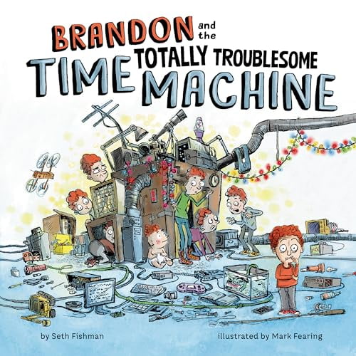 Pre-Owned Brandon and the Totally Troublesome Time Machine (Hardcover) 9780593662281