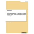 thumbnail image 1 of Brands and Branding. What makes a brand valuable, using Apples innovation strategy as example Paperback 3346408000 9783346408006 Vanessa Lang, 1 of 1