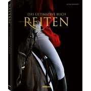 Brandt, A Reiten Das ultimative Buch The Ultimate Book Paperback