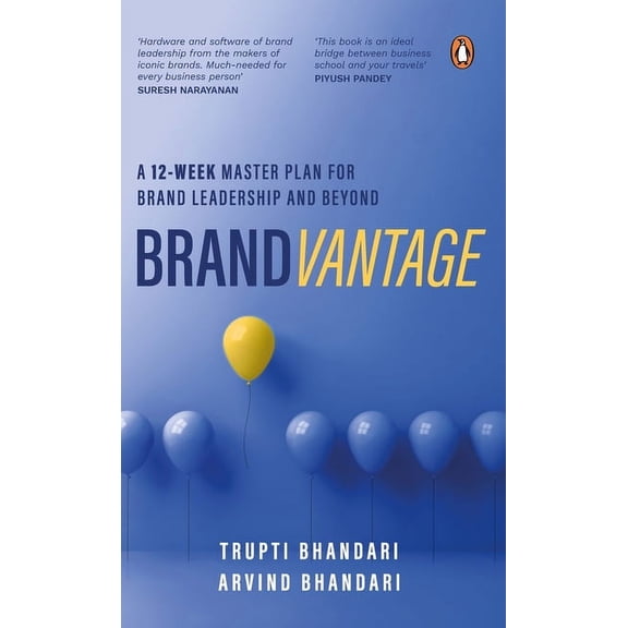 Brandvantage: A 12-Week Master Plan for Brand Leadership and Beyond, (Paperback)