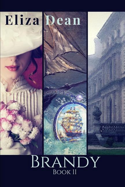 Brandy: Book II (Paperback) by Eliza Dean
