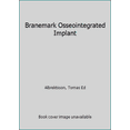 thumbnail image 1 of Pre-Owned Branemark Osseointegrated Implant (Hardcover) 0867152087 9780867152081, 1 of 1