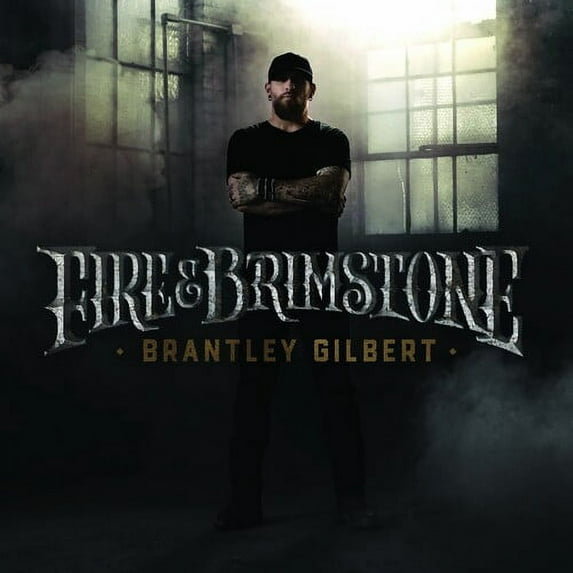 Brantley Gilbert - Fire & Brimstone - Music & Performance - CD