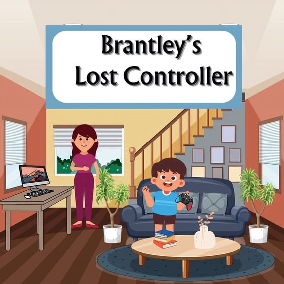 Books about Brantley Brantley's Lost Controller: Little boy lost his controller ., (Paperback)