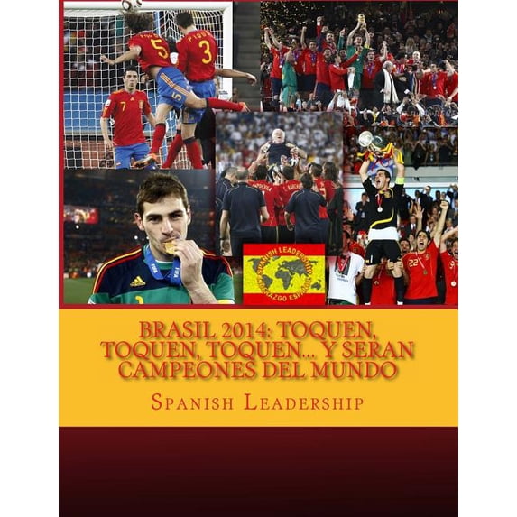 Brasil 2014 : Toquen, Toquen, Toquen... y Seran campeones del mundo: Version Color (Paperback)