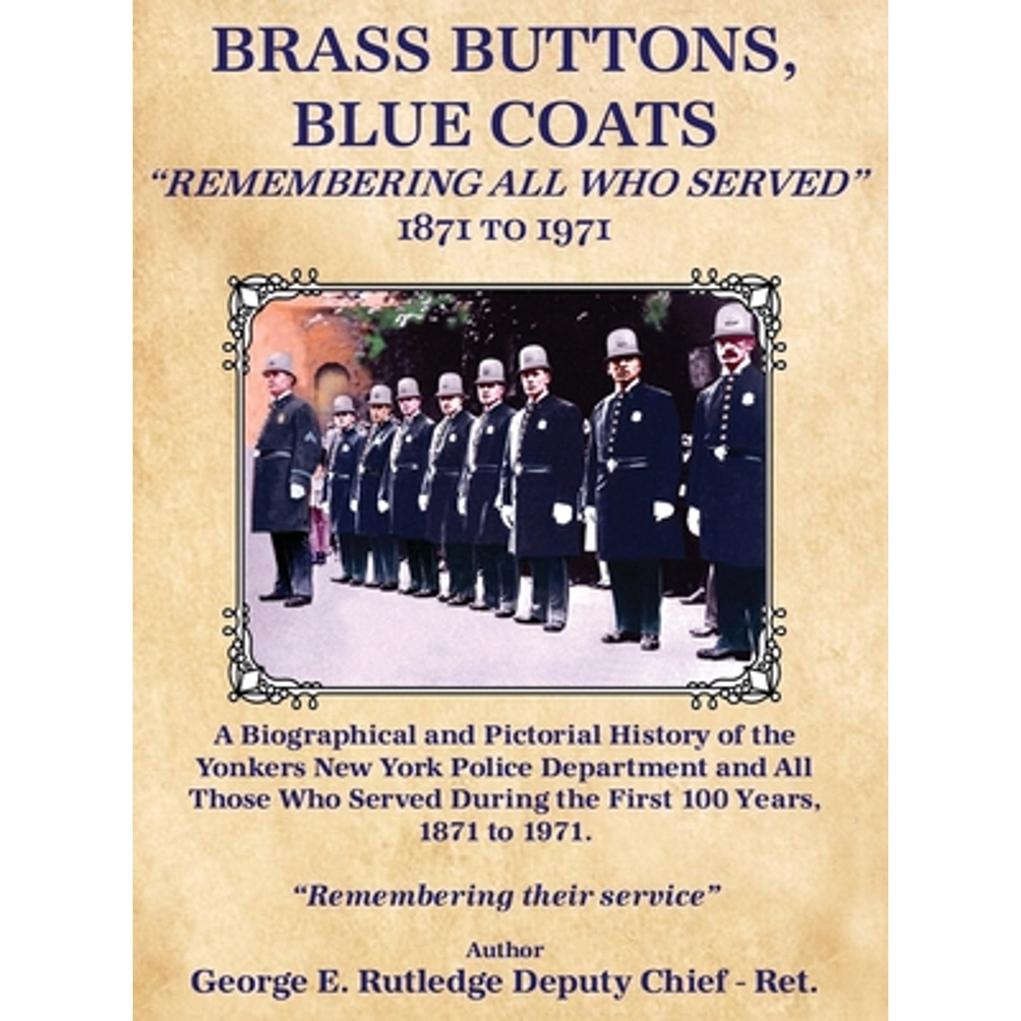 George Wesley Rutledge Pre-Owned Brass Buttons, Blue Coats: Remembering All Who Served 1871 ...