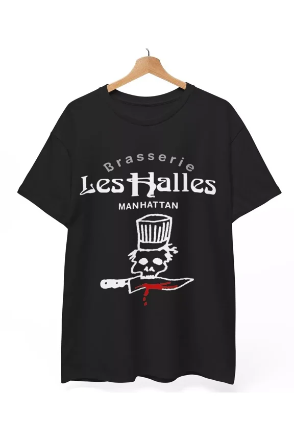 Brasserie Les Halles T Shirt, Anthony Bourdain Shirt, Manhattan, Unisex S-5XL