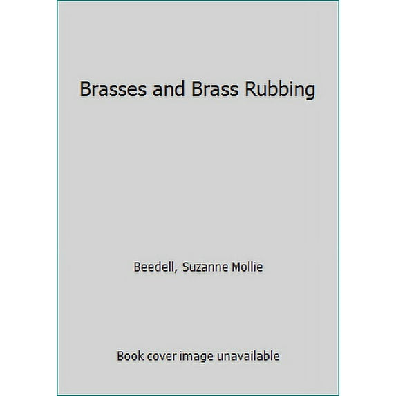 Pre-Owned Brasses and Brass Rubbing (Hardcover) 9780851529394