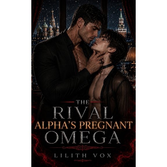Bratva Alphas The Rival Alpha's Pregnant Omega: A MM Mafia Omegaverse Mpreg Romance, Book 4, (Paperback)