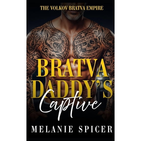 Bratva Daddy's Captive: A Dark Age-Gap Romance, (Paperback)