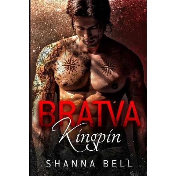 Bratva Royalty Bratva Kingpin: a dark mafia romance, Book 1, (Paperback)