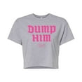 thumbnail image 1 of Bratz - Dump Him - Junior's Cropped Tee, 1 of 5