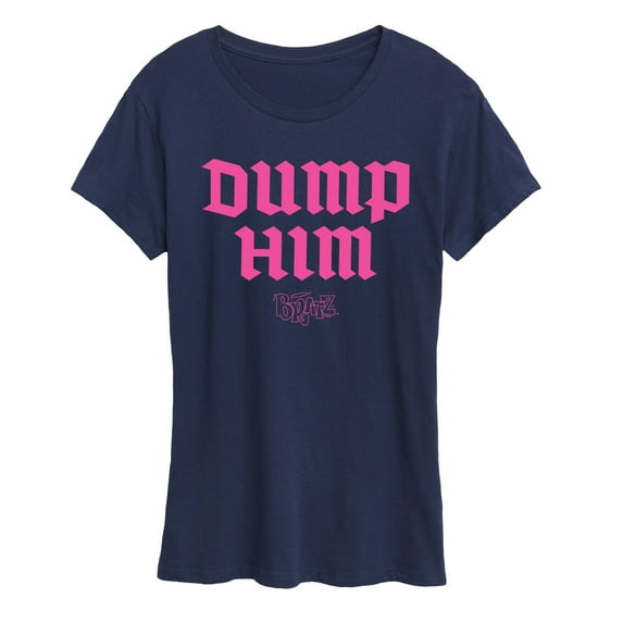 Bratz - Dump Him - Women's Short Sleeve Graphic T-Shirt