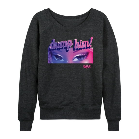 Bratz - Eyes - Dump Him - Women's Lightweight French Terry Long Sleeve Shirt