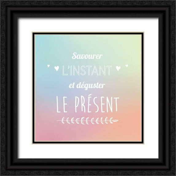 Braun Studio 15x15 Black Ornate Wood Framed with Double Matting Museum Art Print Titled - Savourer linstant et déguster le présent