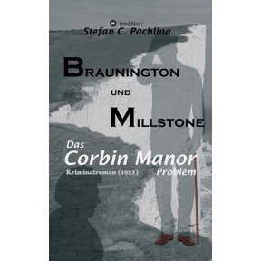 Braunington und Millstone: Das Corbin Manor Problem, (Hardcover)