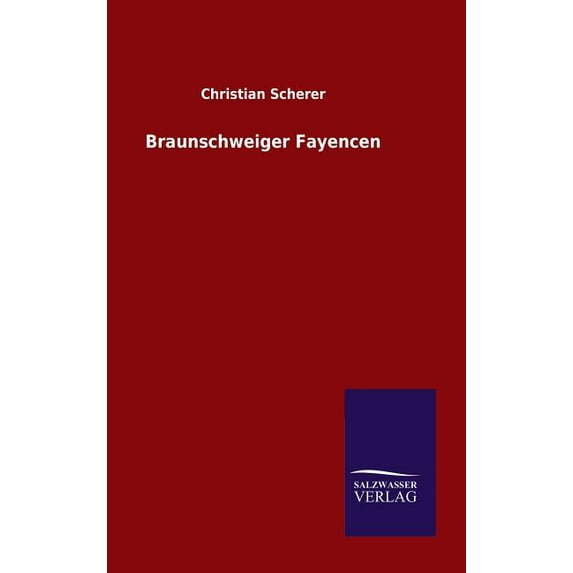 Braunschweiger Fayencen (Hardcover)