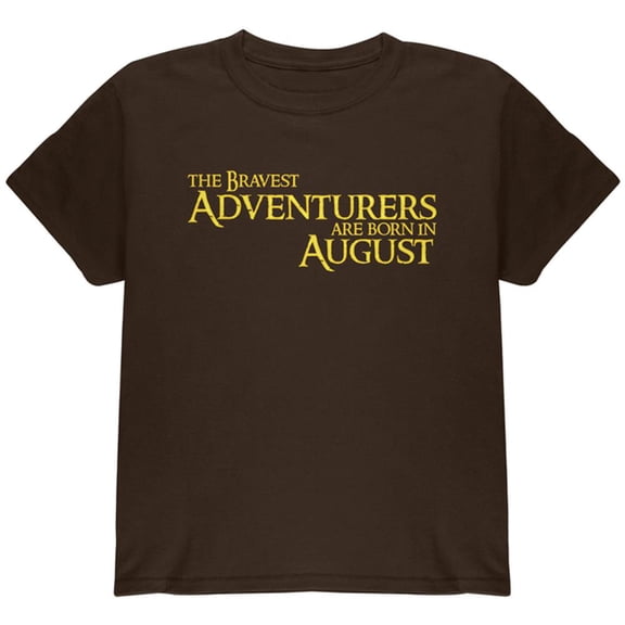 Brave Adventurers are Born in August Youth T Shirt Dark Chocolate YSM