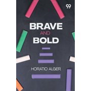 Brave And Bold, Paperback