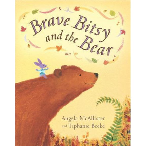 Pre-Owned Brave Bitsy and the Bear (Paperback) 1405019182 9781405019187