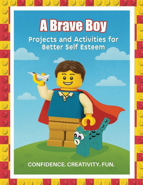 Brave Boy A Brave Boy: Projects and Activities for Better Self Esteem, Book 1, (Paperback)